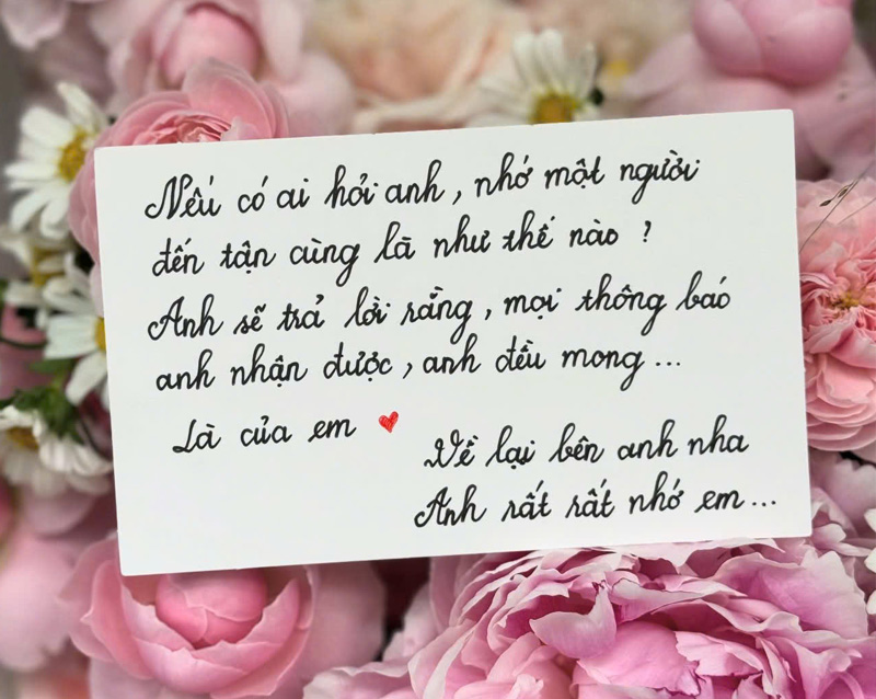 Nếu có ai hỏi anh, nhớ một người đến tận cùng là như thế nào? Anh sẽ trả lời rằng, mọi thông báo anh nhận được, anh đều mong là của em. Về lại bên anh nha, anh rất rất nhớ em…